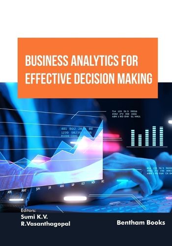 Business Analytics for Effective Decision Making