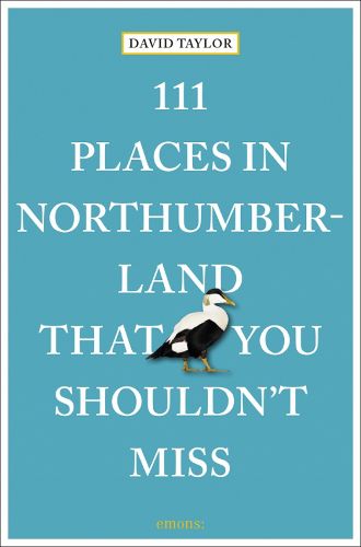 Cover image for 111 Places in Northumberland That You Shouldn't Miss