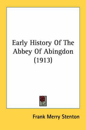 Early History of the Abbey of Abingdon (1913)