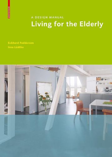 Cover image for Living for the Elderly: A Design Manual