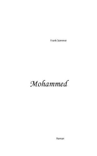 Mohammed: Ein Roman