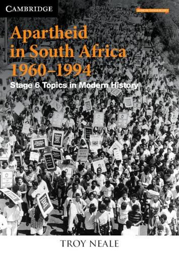 Cover image for Apartheid in South Africa 1960-1994: Stage 6 Modern History