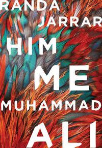 Cover image for Him, Me, Muhammad Ali