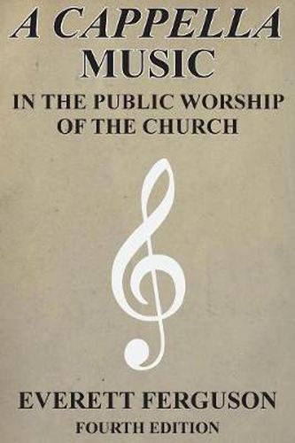 Cover image for A Cappella Music in the Public Worship of the Church