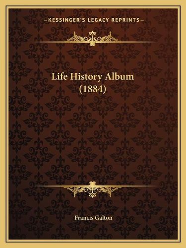 Cover image for Life History Album (1884)