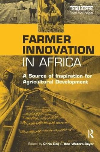 Cover image for Farmer Innovation in Africa: A Source of Inspiration for Agricultural Development