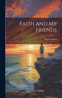 Cover image for Faith And My Friends