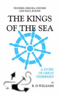 Cover image for Pioneer Chelsea Oxford and Paul Ronny: The Kings of The Sea