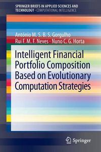 Cover image for Intelligent Financial Portfolio Composition based on Evolutionary Computation Strategies