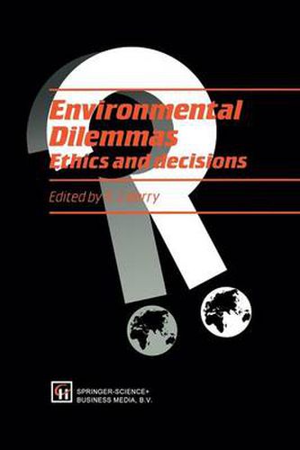 Cover image for Environmental Dilemmas: Ethics and decisions