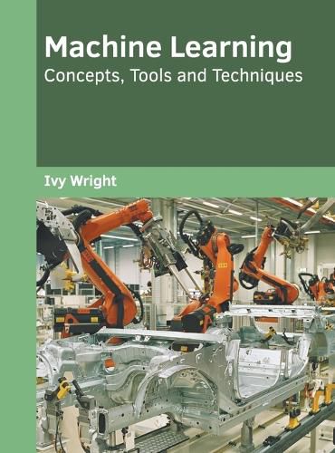 Cover image for Machine Learning: Concepts, Tools and Techniques