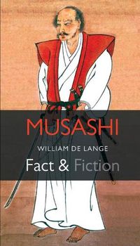 Cover image for Musashi: Fact & Fiction