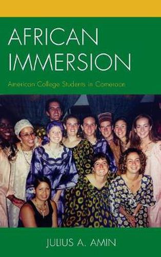 Cover image for African Immersion: American College Students in Cameroon