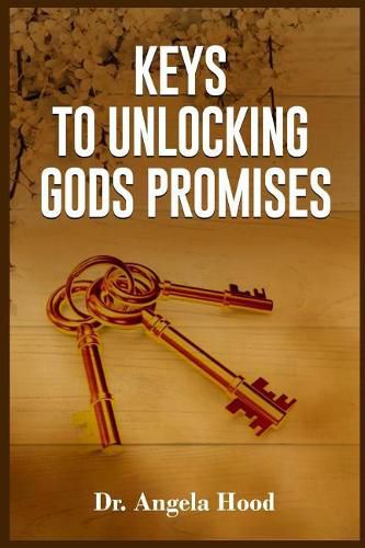 Cover image for Keys To Unlocking Gods Promises