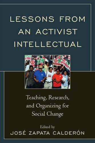 Cover image for Lessons from an Activist Intellectual: Teaching, Research, and Organizing for Social Change