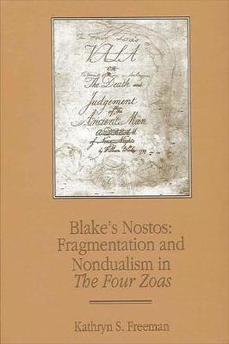 Blake's Nostos: Fragmentation and Nondualism in The Four Zoas