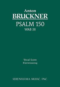 Cover image for Psalm 150, WAB 38: Vocal score