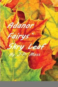 Cover image for Adanor Fairys Skry Leaf