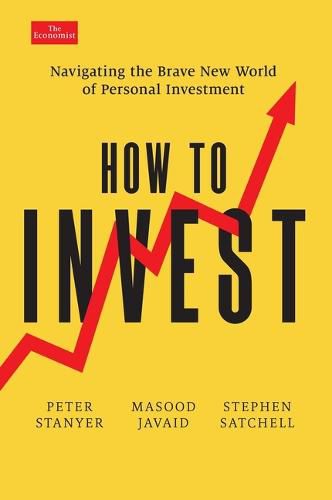 Cover image for How to Invest: Navigating the Brave New World of Personal Finance