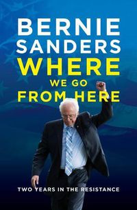 Cover image for Where We Go from Here: Two Years in the Resistance