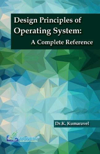 Cover image for Design Principles of Operating System A Complete Reference