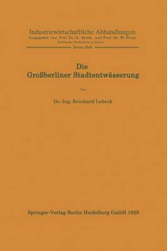 Cover image for Die Grossberliner Stadtentwasserung