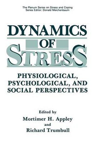 Cover image for Dynamics of Stress: Physiological, Psychological and Social Perspectives