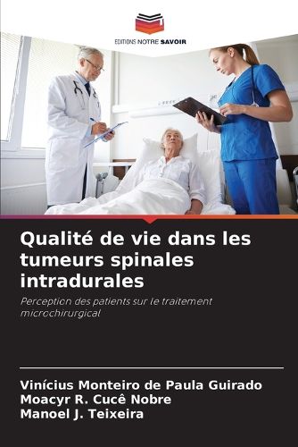 Cover image for Qualite de vie dans les tumeurs spinales intradurales