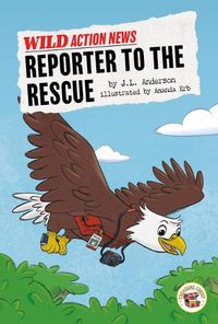 Cover image for Reporter to the Rescue