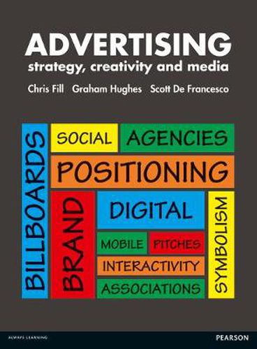Cover image for Advertising: strategy, creativity and media