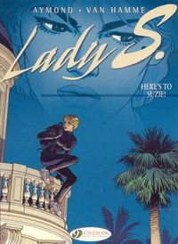 Cover image for Lady S. Vol.1: Heres to Suzie!