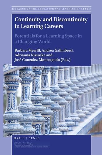 Cover image for Continuity and Discontinuity in Learning Careers: Potentials for a Learning Space in a Changing World