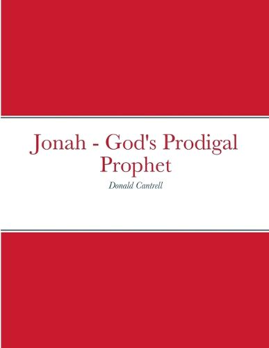 Cover image for Jonah - God's Prodigal Prophet