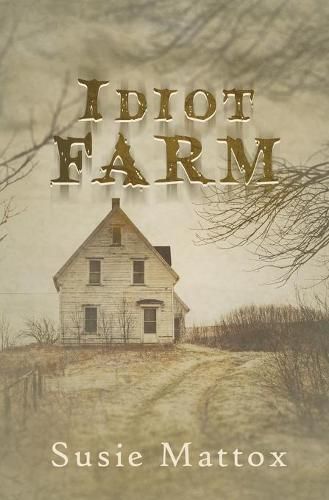 Cover image for Idiot Farm