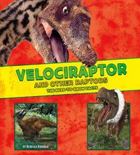 Cover image for Velociraptor and Other Raptors: The Need-to-Know Facts