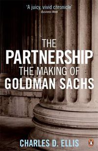 Cover image for The Partnership: The Making of Goldman Sachs