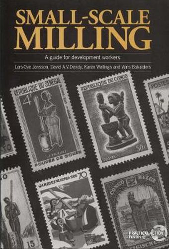 Cover image for Small-scale Milling: A Guide for Development Workers