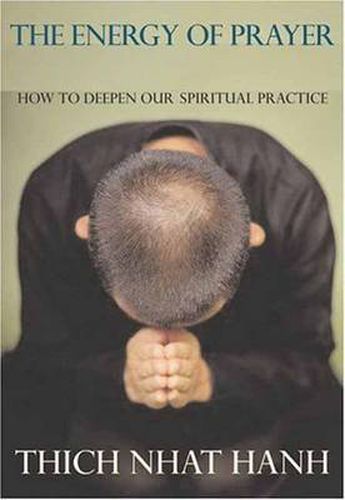 Cover image for The Energy of Prayer: How to Deepen Your Spiritual Practice