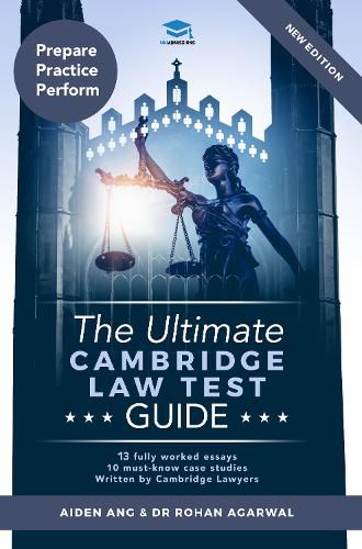 Cover image for The Ultimate Cambridge Law Test Guide: Detailed Essay Plans, 13 Fully Worked Essays, 10 Must-Know Case Studies, Written by Cambridge Lawyers for the Cambridge Law Test, New Edition