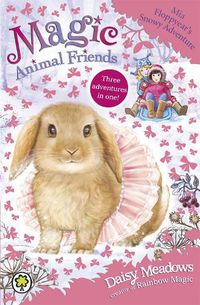 Cover image for Magic Animal Friends: Mia Floppyear's Snowy Adventure: Special 3