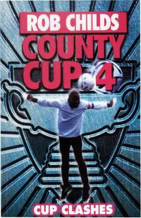 Cover image for County Cup (4): Cup Clashes