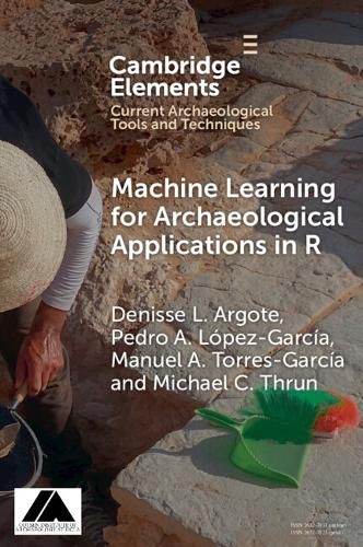 Cover image for Machine Learning for Archaeological Applications in R