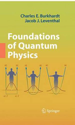 Cover image for Foundations of Quantum Physics