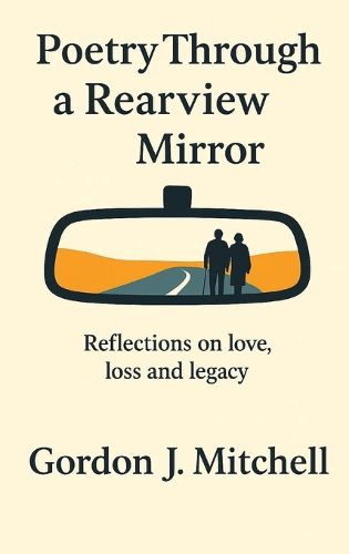 Cover image for Poetry Through a Rearview Mirror