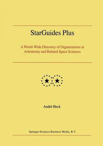 Cover image for StarGuides Plus: A World-Wide Directory of Organizations in Astronomy and Related Space Sciences