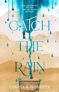 Cover image for Catch the Rain