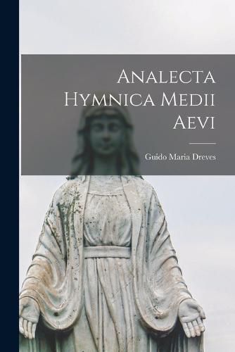 Cover image for Analecta Hymnica Medii Aevi