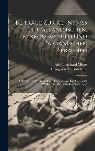 Cover image for Beitraege Zur Kenntniss Der Melanesischen, Mikronesischen Und Papuanischen Sprachen
