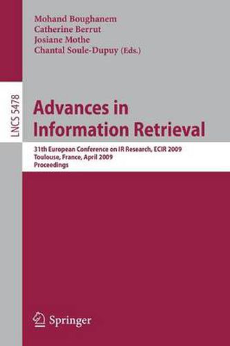 Cover image for Advances in Information Retrieval: 31th European Conference on IR Research, ECIR 2009, Toulouse, France, April 6-9, 2009, Proceedings