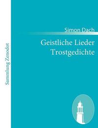 Cover image for Geistliche Lieder Trostgedichte